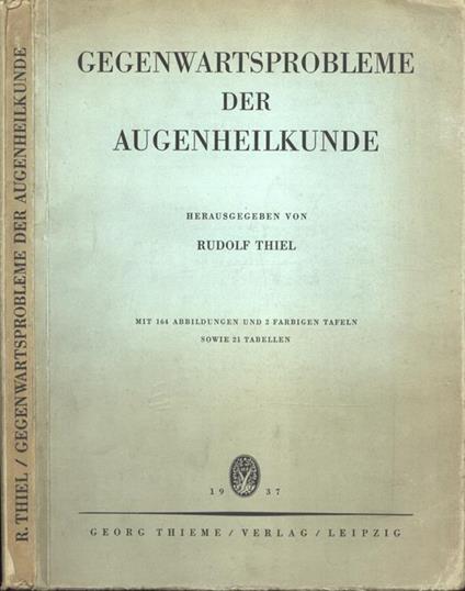 Gegenwartsprobleme der augenheilkunde - Rudolf Thiel - copertina