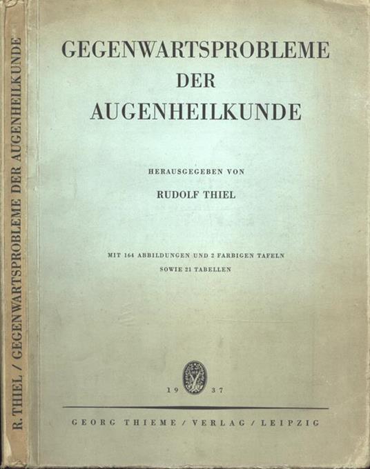 Gegenwartsprobleme der augenheilkunde - Rudolf Thiel - copertina