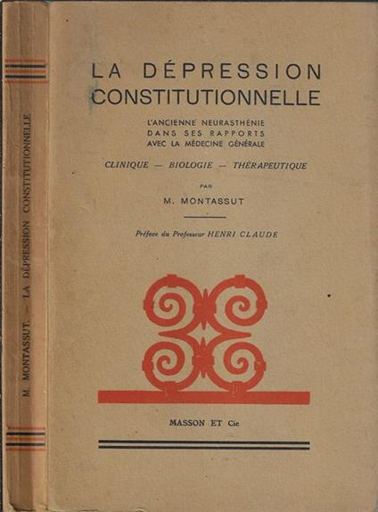 La déporession constitutionnelle. Clinique – biologie – thérapeutique - M. Montassut - copertina