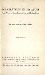 Die veratzungen des auges. Neue wege zu ihrer beurteilung und behandlung