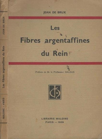 Les Fibres argentaffines du Rein - Jean de Brux - copertina