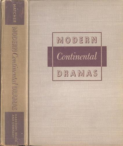 Modern continental dramas - Harlan Hatcher - copertina