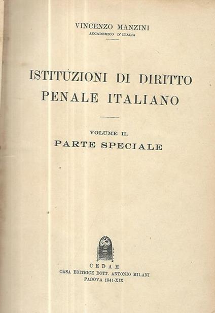 Istituzioni di diritto penale italiano Vol. II Parte speciale - Vincenzo Manzini - copertina