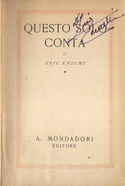 Questo solo conta - Eric Knight - copertina