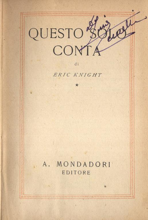 Questo solo conta - Eric Knight - copertina