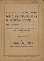 Congressi della Società Italiana di Medicina Interna. XLVII Congresso – Firenze 14-17 ottobre 1946 – i tumori del colon
