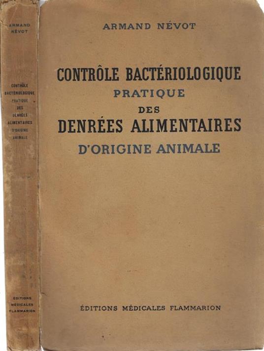 Controle bactériologique pratique des denrées alimentaires d'origine animale - Armand Névot - copertina