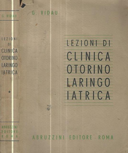 Lezioni di clinica otorino-laringoiatrica - Giuseppe Vidau - copertina