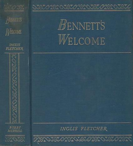 Bennett's Welcome - Inglis Fletcher - copertina