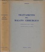 Trattamento del malato chirurgico. Fisiopatologia e clinica dell'operato