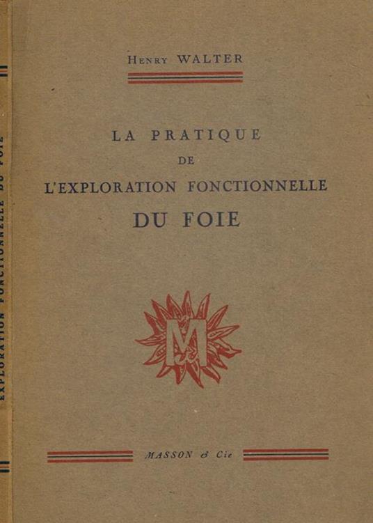 La pratique de l'exploration fonctionnelle du foie - Hubert Walter - copertina