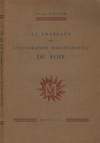 La pratique de l'exploration fonctionnelle du foie - Hubert Walter - copertina