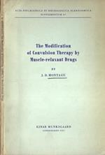 The modification of convulsion therapy by muscle - relaxant drugs