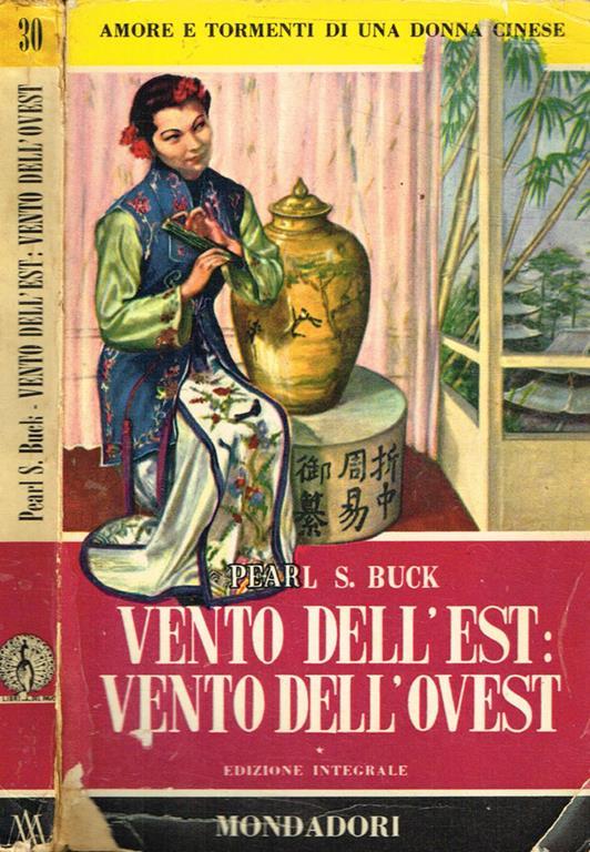 Vento dell'Est: vento dell'Ovest - Pearl S. Buck - copertina