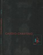 Cardio - Charting. Universal Method of recording Heart Auscultation
