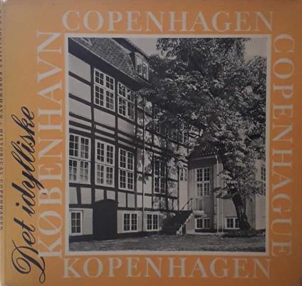 Det idylliske Kobenhavn / Historical Copenhagen - Jorgen Bjerregaard - copertina
