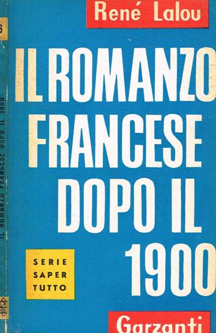 Il romanzo francese dopo il 1900 - René Lalou - copertina