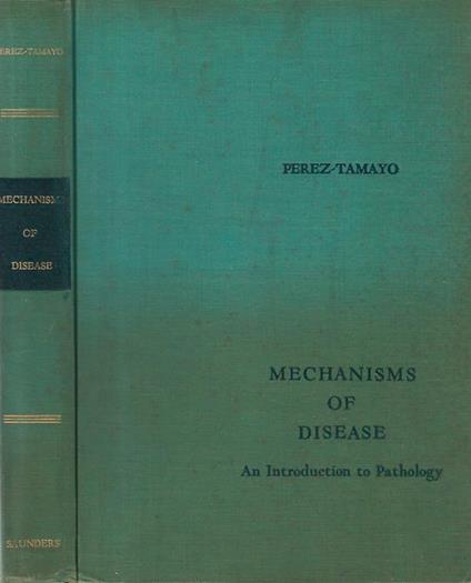 Mechanisms of disease. A introduction to Pathology - Ruy Perez - copertina