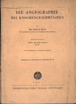 Die angiographie bei knochengeschwulsten