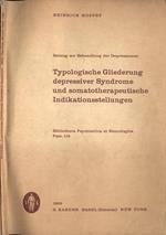 Typologische gliederung depressiver syndrome und somatotherapeutische indikationsstellungen. Beitrag zur behandlung der depressionen