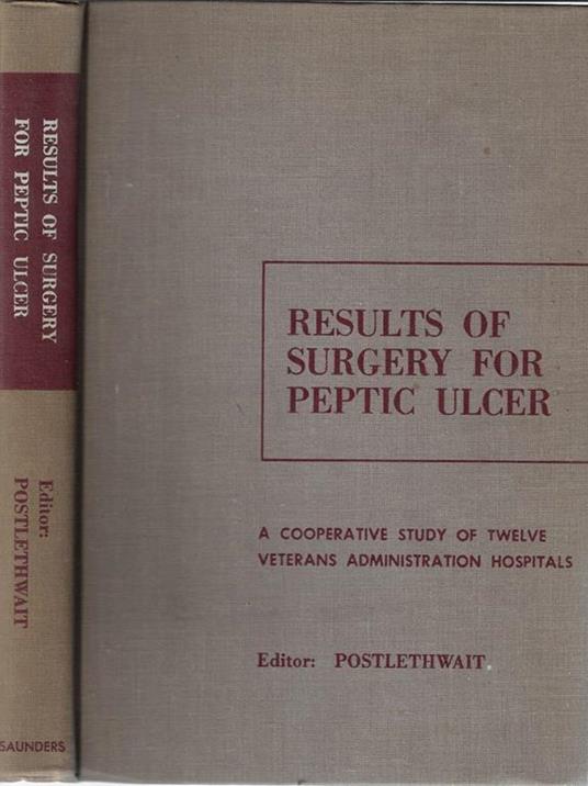 Results of surgery for peptic ulcer. (A cooperative study by twelvw veterans edministration hospitals) - copertina