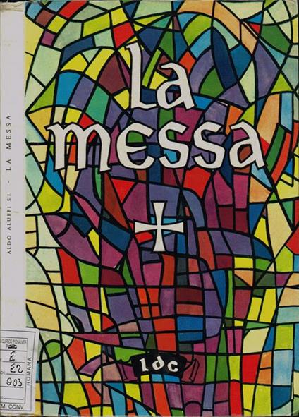 La Messa. come partecipazione dei fedeli al sacrificio eucaristico - copertina