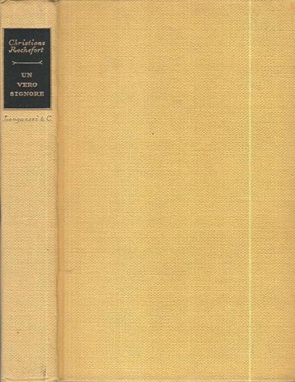 Un vero signore. Les stances à Sophie - Christiane Rochefort - copertina