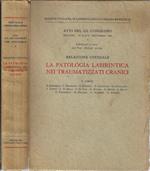 La patologia labirintica nei traumatizzati cranici. Atti del Congresso Palermo 24-25-26-27 settembre 1964