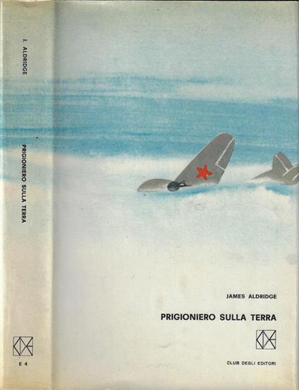 Prigioniero sulla terra - James Aldridge - copertina