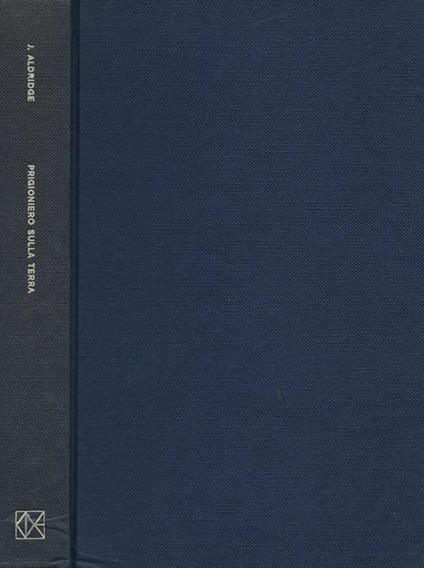 Prigioniero sulla Terra - James Aldridge - copertina