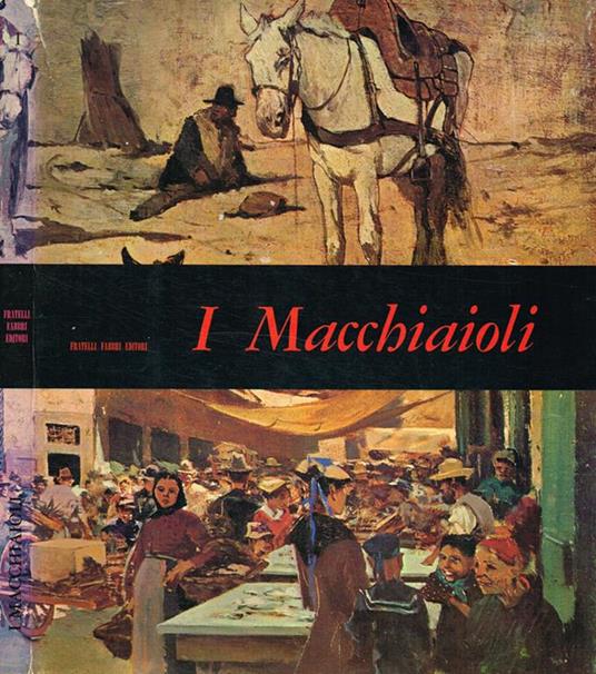 I macchiaioli - Raffaele De Grada - copertina