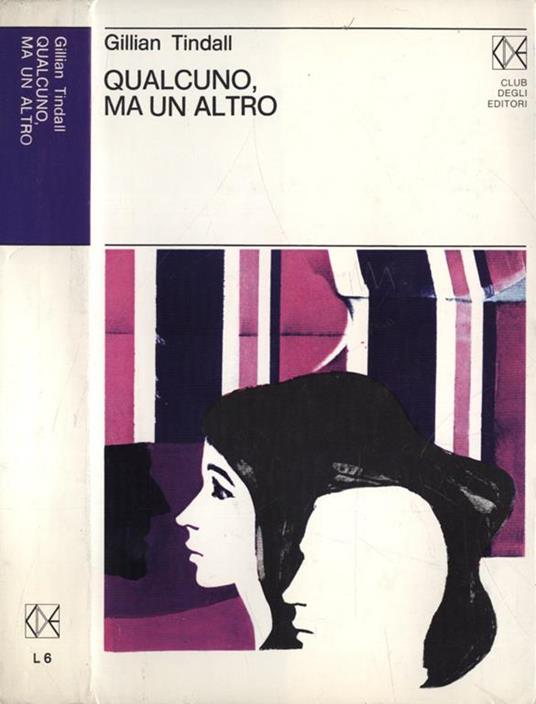 Qualcuno, ma un altro - Gillian Tindall - copertina