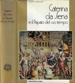 Caterina da Siena. E il Papato del suo tempo
