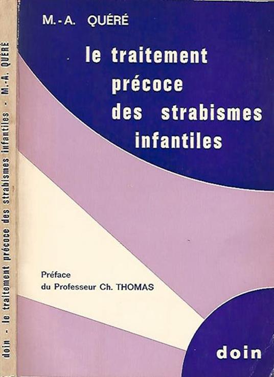 Le traitement precoce des strabismes infantiles - M. - copertina