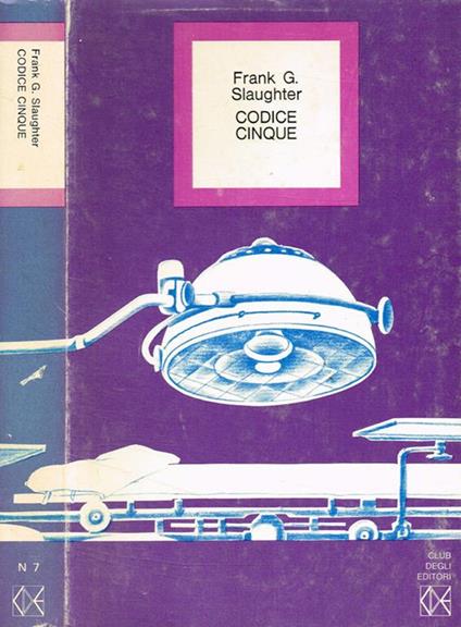 Codice cinque - Frank G. Slaughter - copertina