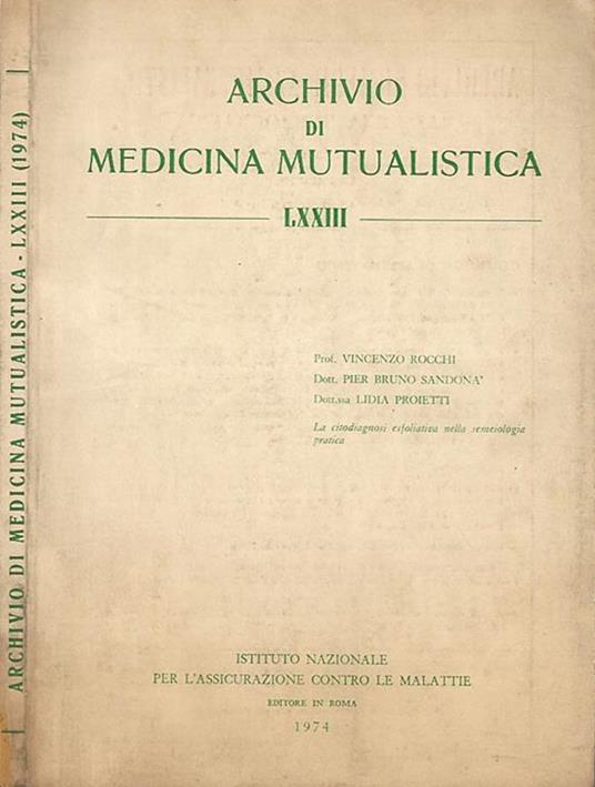 Archivio di Medicina Mutualistica vol. LXXIII 1974 - La citodiagnosi esfoliativa nella semeiologia pratica - copertina