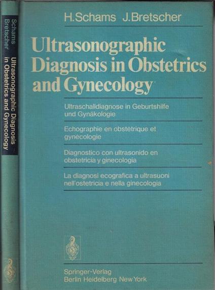 Ultrasonographic diagnosis in obstetrics and gynecology - H. Schams - copertina