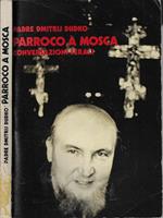 Parroco a Mosca. Conversazioni serali