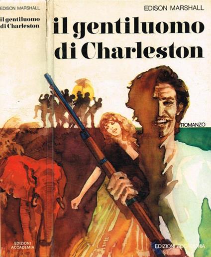 Il gentiluomo di Charleston - Edison Marshall - copertina
