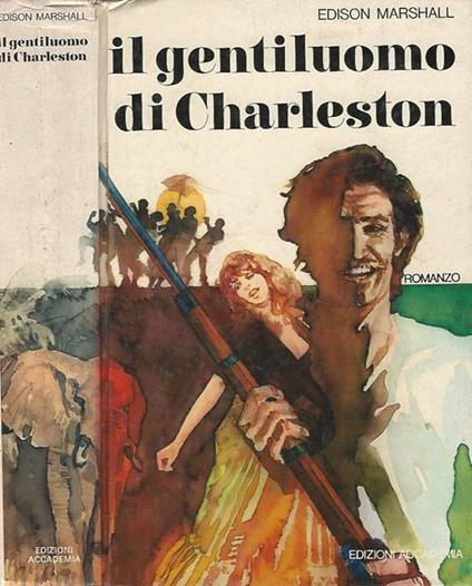 Il gentiluomo di Charleston - Edison Marshall - copertina