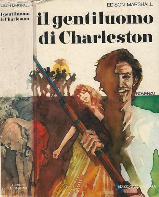 Il gentiluomo di Charleston - Edison Marshall - copertina