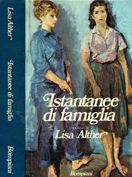 Istantanee di famiglia - Lisa Alther - copertina