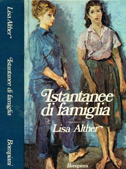 Istantanee di famiglia - Lisa Alther - copertina