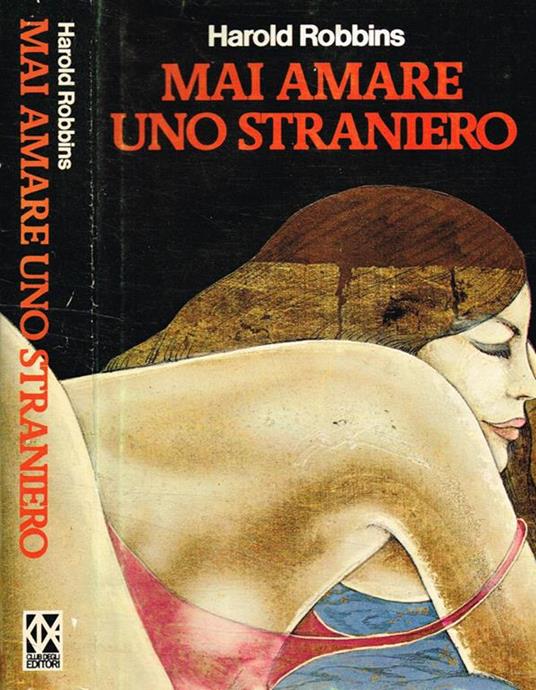 Mai amare uno straniero - Harold Robbins - copertina