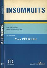 Insomnuits. Les insomnies et les insomniaques