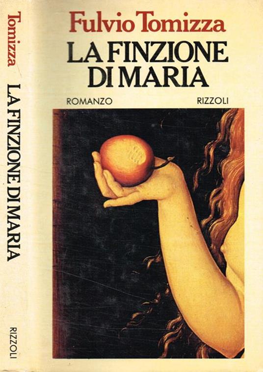 La finzione di Maria - Fulvio Tomizza - copertina