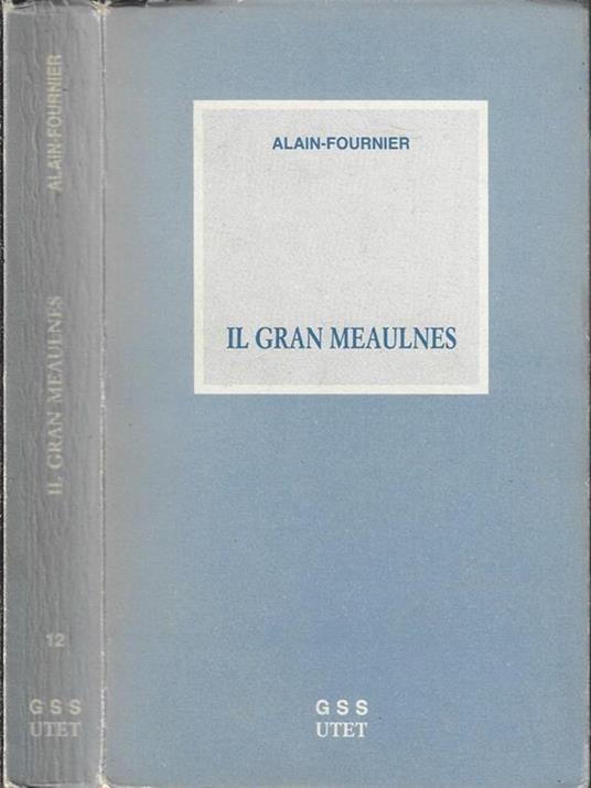 Il Gran Meaulnes - Henri Alain-Fournier - copertina
