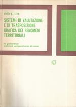 Sistemi di valutazione e di trasposizione grafica dei fenomeni territoriali