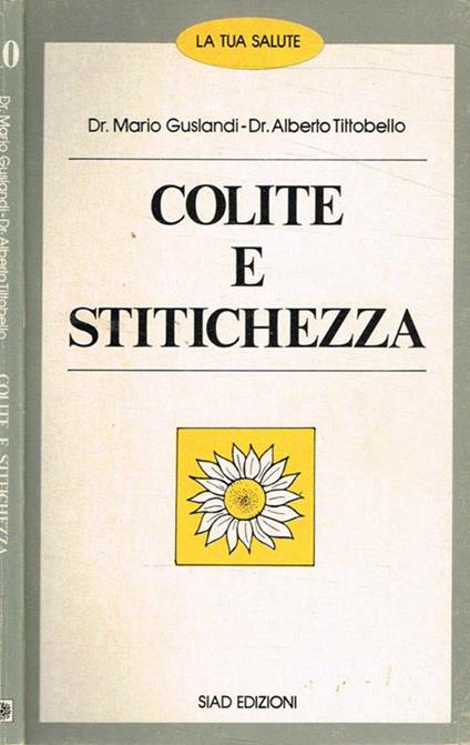 Colite e stitichezza - Mario Guslandi - copertina