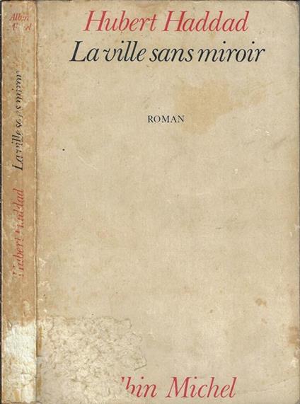 La ville sans miroir - Hubert Haddad - copertina